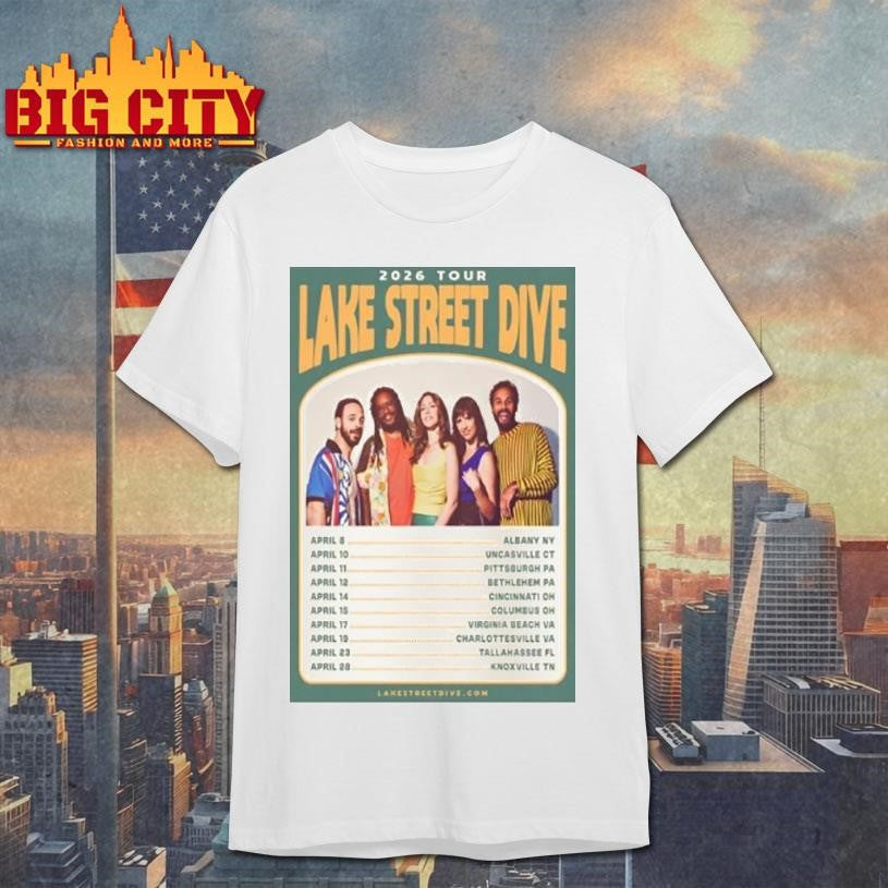 Lake Street Dive April Tour Event 2026 Shirt Unisex T-shirt, Sweatshirt, Hoodie, Long Sleeve Tee - T-Shirt, Sweatshirt, Hoodie