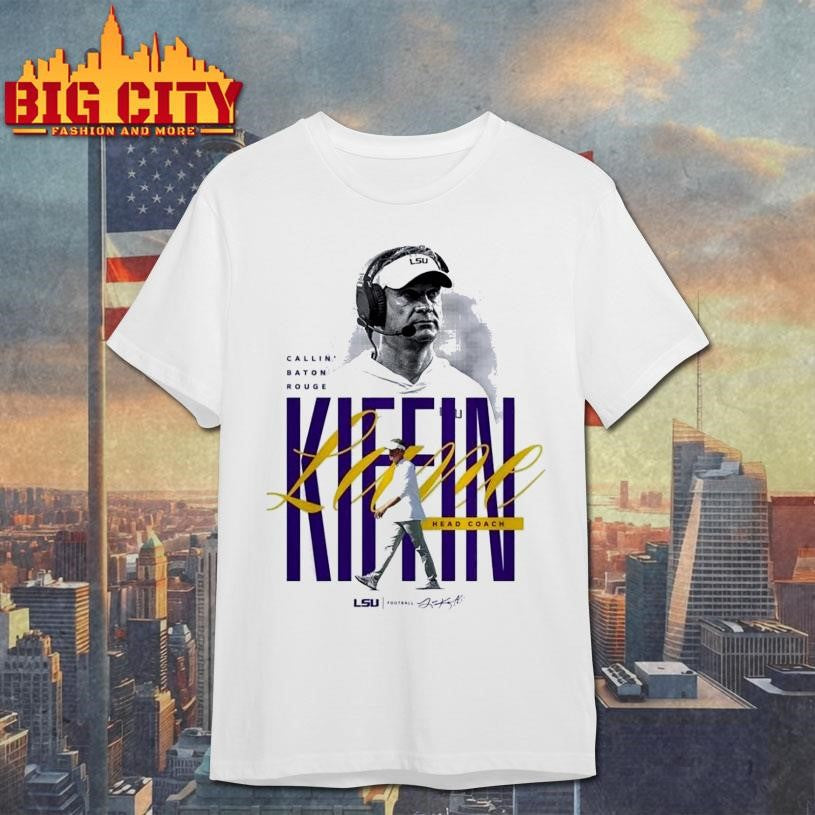 Lane Kiffin Head Coach LSU Football Callin Baton Rouge Shirt Unisex T-shirt, Sweatshirt, Hoodie, Long Sleeve Tee - T-Shirt, Sweatshirt, Hoodie
