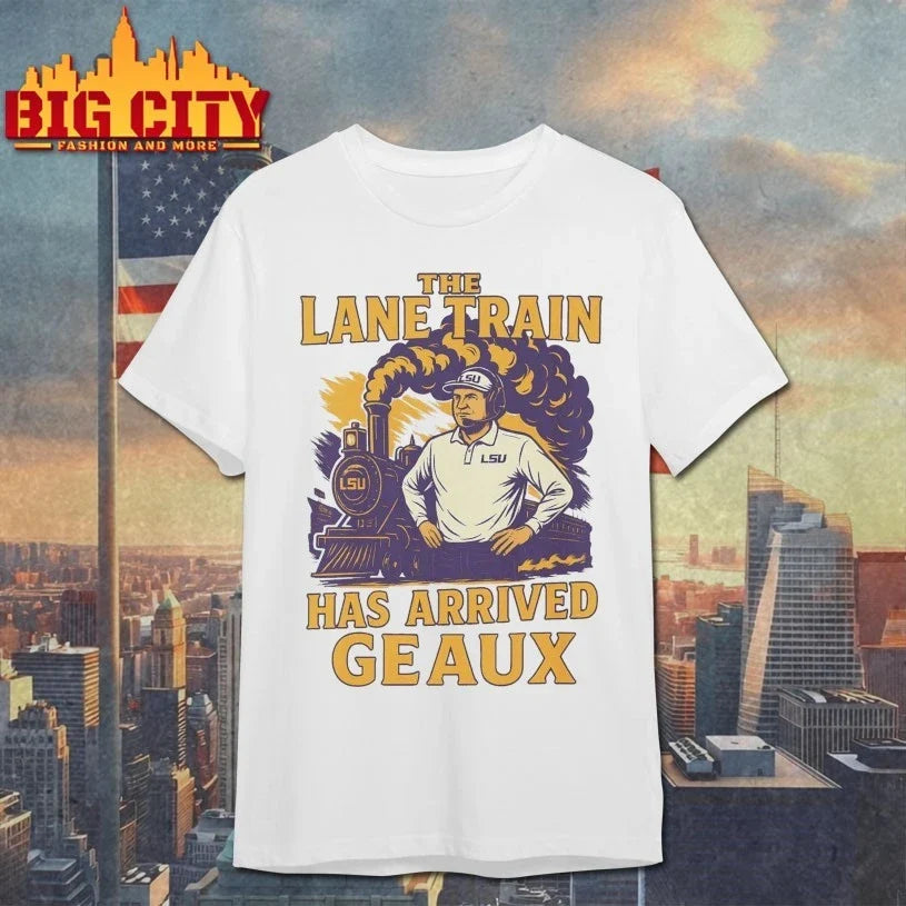 Lane Kiffin Lsu Louisiana Tigers Train Has Arrived Geaux shirt Unisex T-shirt, Sweatshirt, Hoodie, Long Sleeve Tee - T-Shirt, Sweatshirt, Hoodie