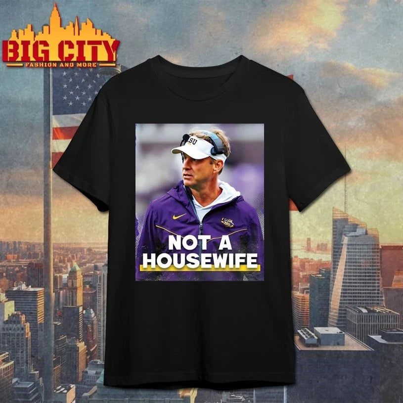 Lane Kiffin Not A Housewife shirt Unisex T-shirt, Sweatshirt, Hoodie, Long Sleeve Tee - T-Shirt, Sweatshirt, Hoodie