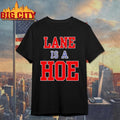 Lane is a Hoe Lane Kiffin Troll shirt Unisex T-shirt, Sweatshirt, Hoodie, Long Sleeve Tee - T-Shirt, Sweatshirt, Hoodie