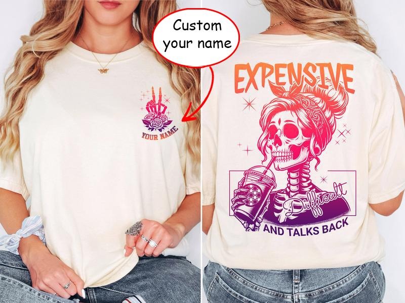Latarshia Grant Store Custom Name Expensive Difficult Talks Back Shirt Woman Funny Shirt Sarcastic Wife Her Cotton Top Breathable Fabric T-Shirts, Hoodie, Sweatshirt - T-Shirt, Sweatshirt, Hoodie