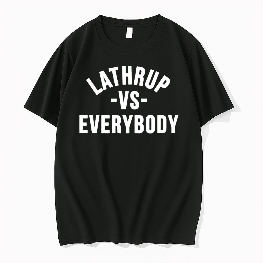 Lathrup Vs Everybody Tshirts Sweater Hoodie Jpg Unisex T-shirt, Sweatshirt, Hoodie, Long Sleeve Tee - T-Shirt, Sweatshirt, Hoodie