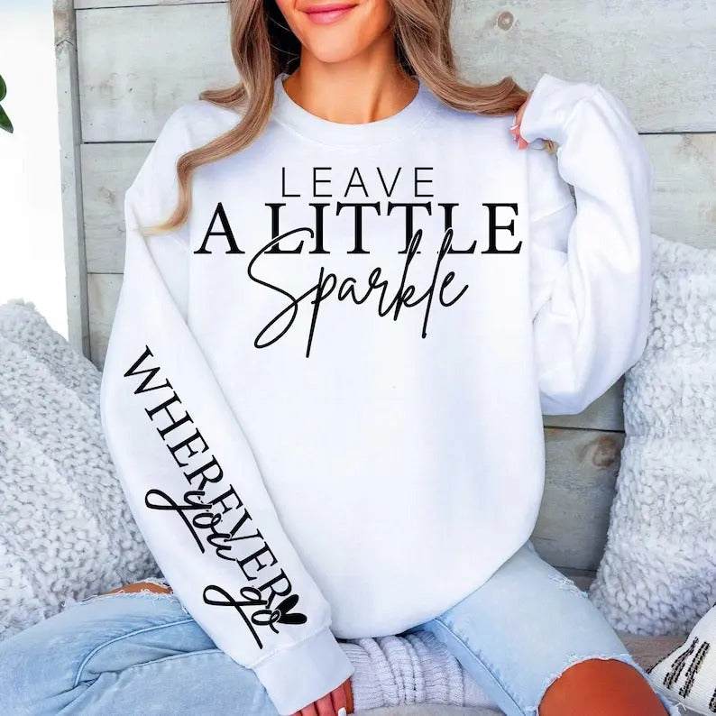 Leave Little Sparkle Shirt Boho Self Love Mental Health Shirt Encouraging Quote Shirt T-Shirts, Hoodie, Sweatshirt - T-Shirt, Sweatshirt, Hoodie
