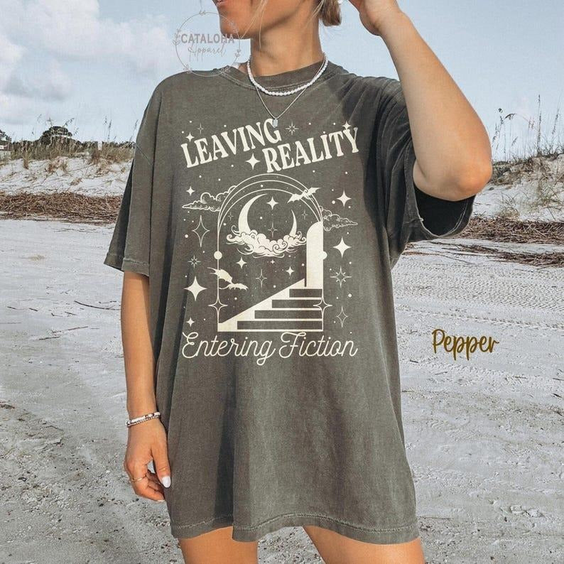 Leaving Reality Entering Fiction Shirt Retro Bookish Shirt Bookworm Reading Smut Reader Shirt Fantasy Reader Book Club Shirt T-Shirts, Hoodie, Sweatshirt - T-Shirt, Sweatshirt, Hoodie