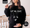 Let Me Out T-Shirts, Hoodie, Sweatshirt - T-Shirt, Sweatshirt, Hoodie