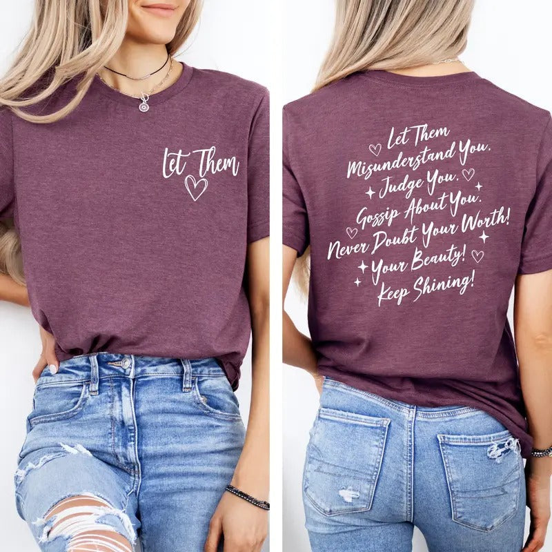Let Them Comfort Colors Shirt Let Them Front Back Printed Shirt Positive Saying Shirt Mental Health Shirt Self Worth Inspirational Quotes Womenswear T-Shirts, Hoodie, Sweatshirt - T-Shirt, Sweatshirt, Hoodie