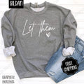 Let Them Cute T-Shirts, Hoodie, Sweatshirt - T-Shirt, Sweatshirt, Hoodie