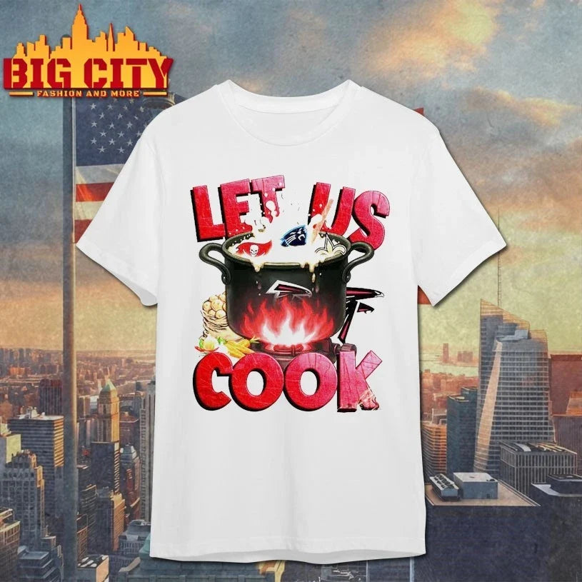 Let Us Cook Atlanta Falcons shirt Unisex T-shirt, Sweatshirt, Hoodie, Long Sleeve Tee - T-Shirt, Sweatshirt, Hoodie
