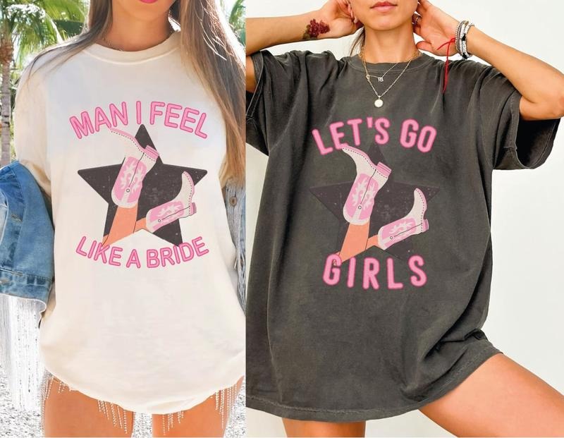 Lets Go Shirt Man I Feel Like Bride Bachelorette Party Shirt Bridal Party Shirt Trip Shirt T-Shirts, Hoodie, Sweatshirt - T-Shirt, Sweatshirt, Hoodie