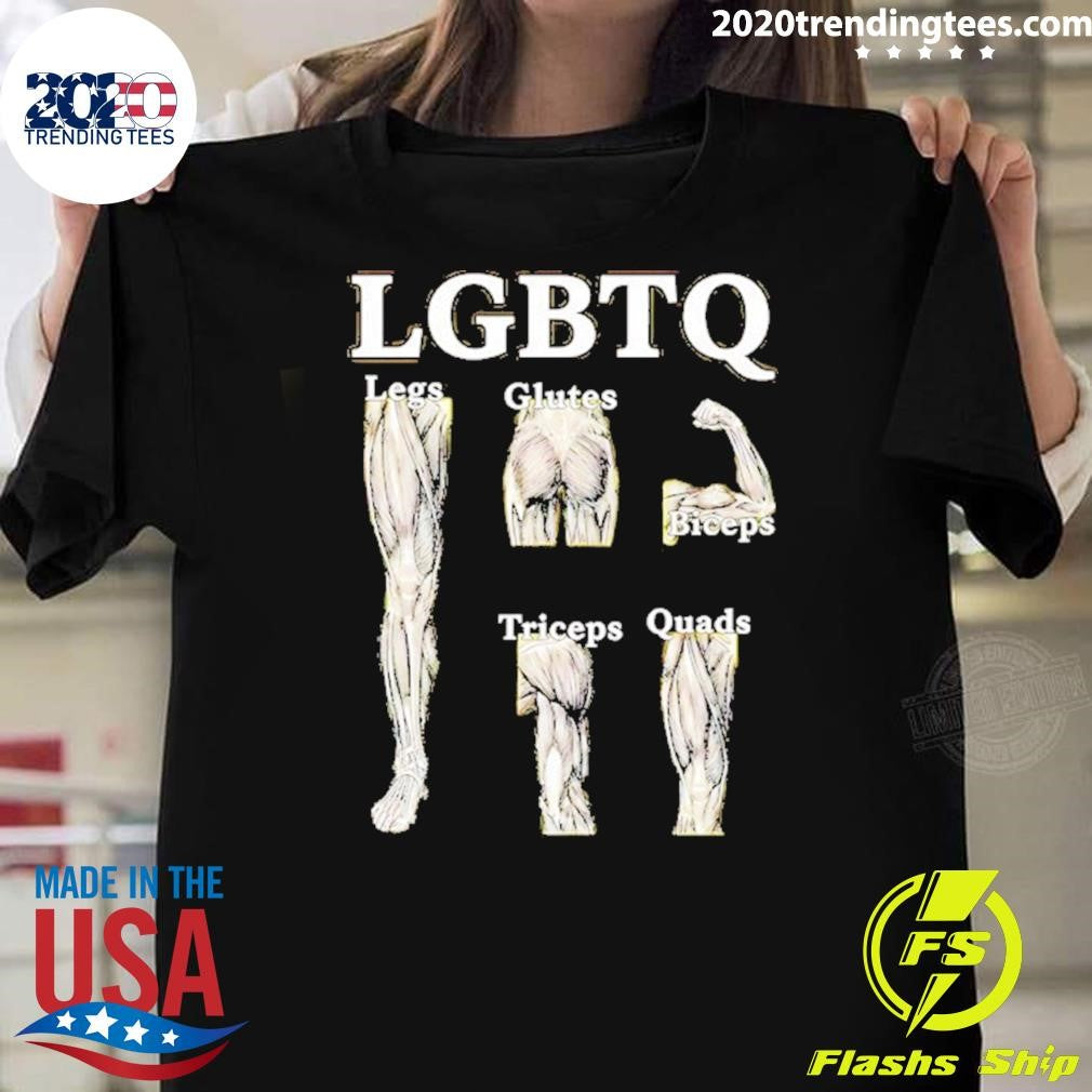 Lgbtq Legs Glutes Biceps Tricpes Quads Shirt Unisex T-shirt, Sweatshirt, Hoodie, Long Sleeve Tee - T-Shirt, Sweatshirt, Hoodie