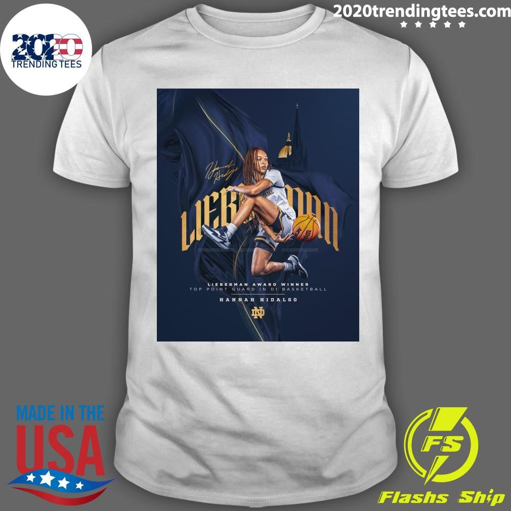 Lieberman Award Winner Top Point Guard In D1 Basketball Hannah Hidalgo Shirt Unisex T-shirt, Sweatshirt, Hoodie, Long Sleeve Tee - T-Shirt, Sweatshirt, Hoodie