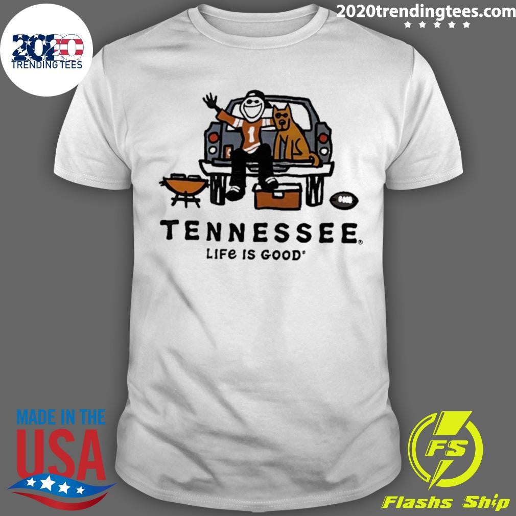 Life Is Good Tennessee Volunteers Tailgating Cartoon Shirt Unisex T-shirt, Sweatshirt, Hoodie, Long Sleeve Tee - T-Shirt, Sweatshirt, Hoodie