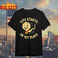Life Starts In 1st Place Shirt Unisex T-shirt, Sweatshirt, Hoodie, Long Sleeve Tee - T-Shirt, Sweatshirt, Hoodie