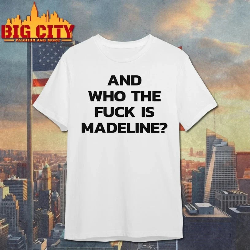 Lily Allen And Who The Fuck Is Madeline shirt Unisex T-shirt, Sweatshirt, Hoodie, Long Sleeve Tee - T-Shirt, Sweatshirt, Hoodie