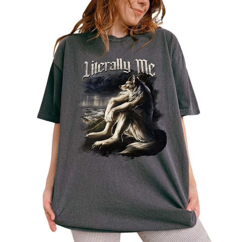 Literally Me Vintage Sitting Wolf Vintage Meme Unhinged Shirts Emo Sigma Silly Animal Mental Health Comfy Meme Outfits Tops Womenswear Cotton Fabric Relaxed Fit Chic T-Shirts, Hoodie, Sweatshirt - T-Shirt, Sweatshirt, Hoodie