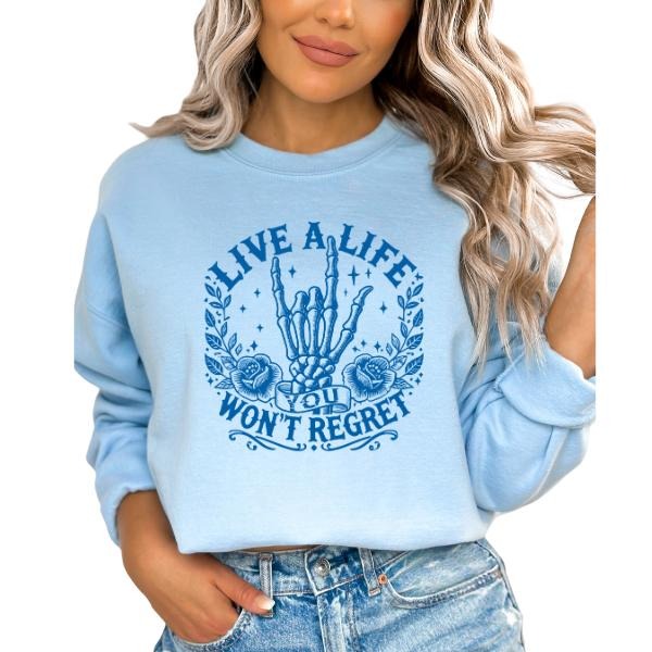 'Live Life You Won'T Regret' Light Blue Long Sleeve Tone Tone Blue Skeleton Hands Rock & Roll Shape Goth Grunge Alternative Edgy Statement Piece Bold Lovers Unique Ready Rock Your T-Shirts, Hoodie, Sweatshirt - T-Shirt, Sweatshirt, Hoodie