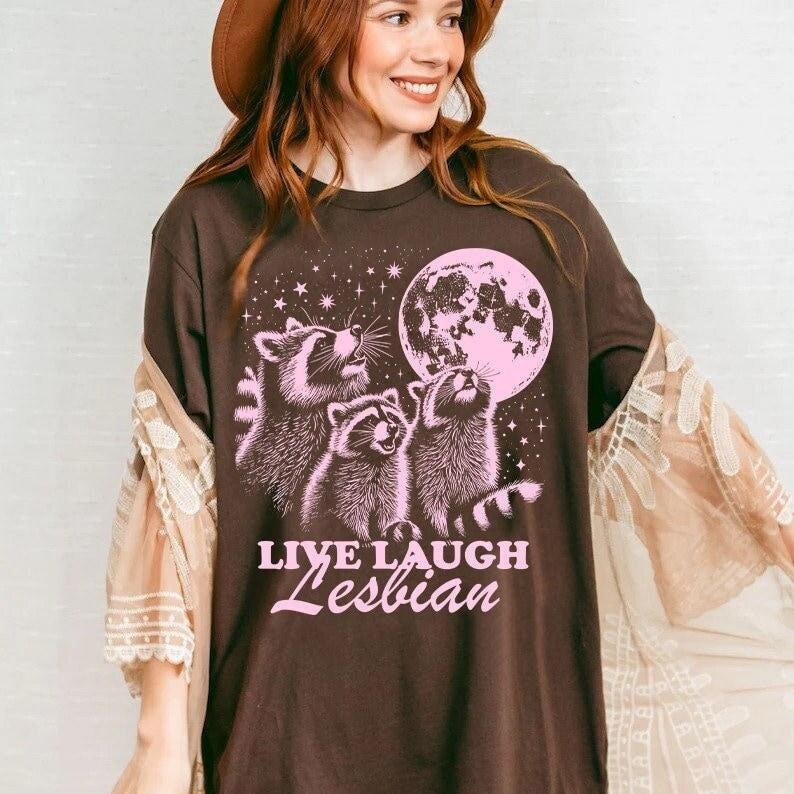 Live Laugh Lesbian Funny Lesbian Shirt Retro Lesbian Shirt Wlw Sapphic Shirt Queer Owned Shops Femme Butch Dyke T-Shirts, Hoodie, Sweatshirt - T-Shirt, Sweatshirt, Hoodie
