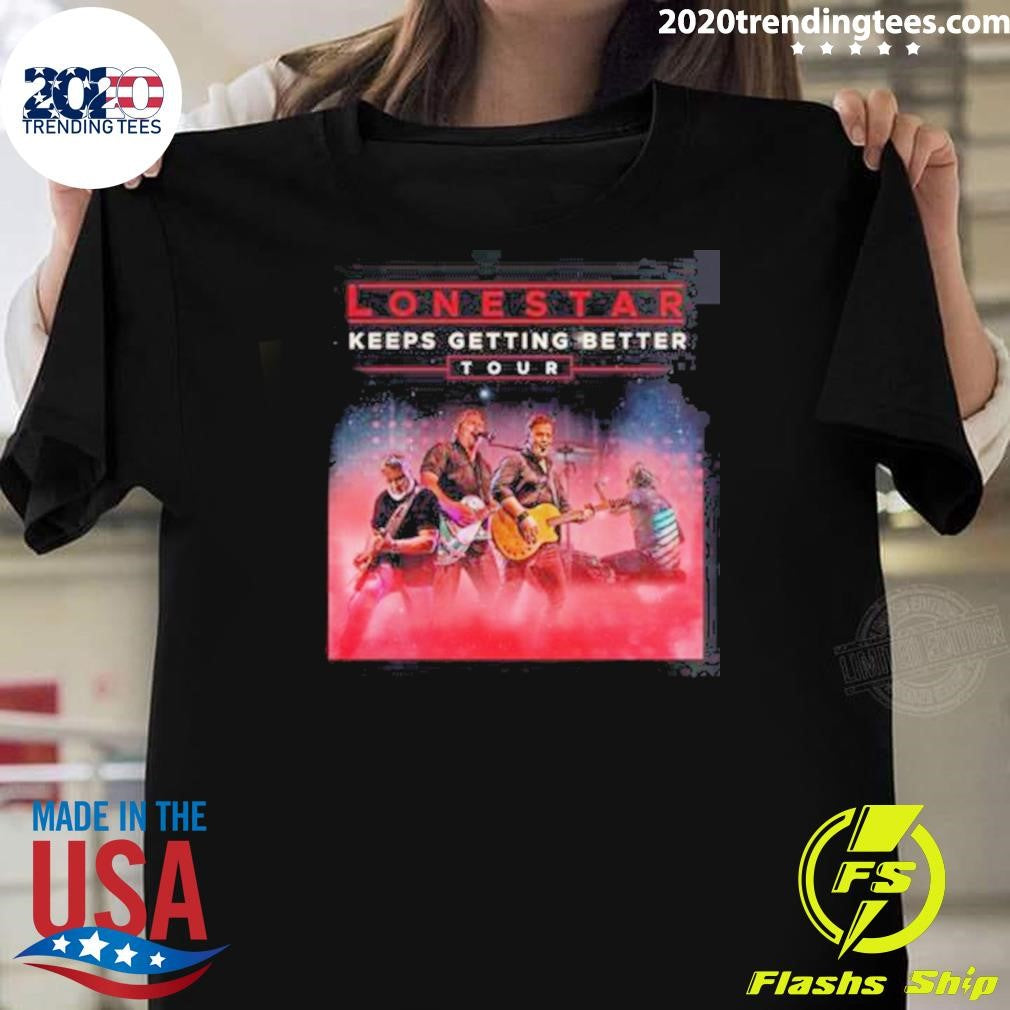 Lonestar Keeps Getting Better Tour 2026 North America Shirt Unisex T-shirt, Sweatshirt, Hoodie, Long Sleeve Tee - T-Shirt, Sweatshirt, Hoodie