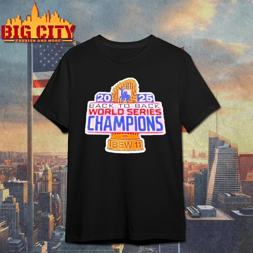 Los Angeles Dodgers 2025 Back To Back World Series Champions Shirt Unisex T-shirt, Sweatshirt, Hoodie, Long Sleeve Tee - T-Shirt, Sweatshirt, Hoodie