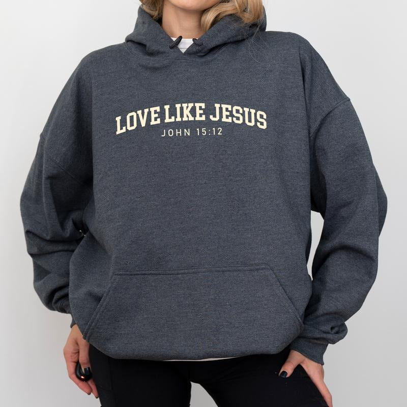 Love Like Jesus Bible Verse Spiritual Christian God Lover Jesus Lovers T-Shirts, Hoodie, Sweatshirt - T-Shirt, Sweatshirt, Hoodie