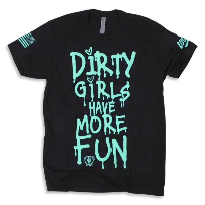 Luckless Outfitters Dirty Have More Fun Cotton Fabric Shirts T-Shirts, Hoodie, Sweatshirt - T-Shirt, Sweatshirt, Hoodie