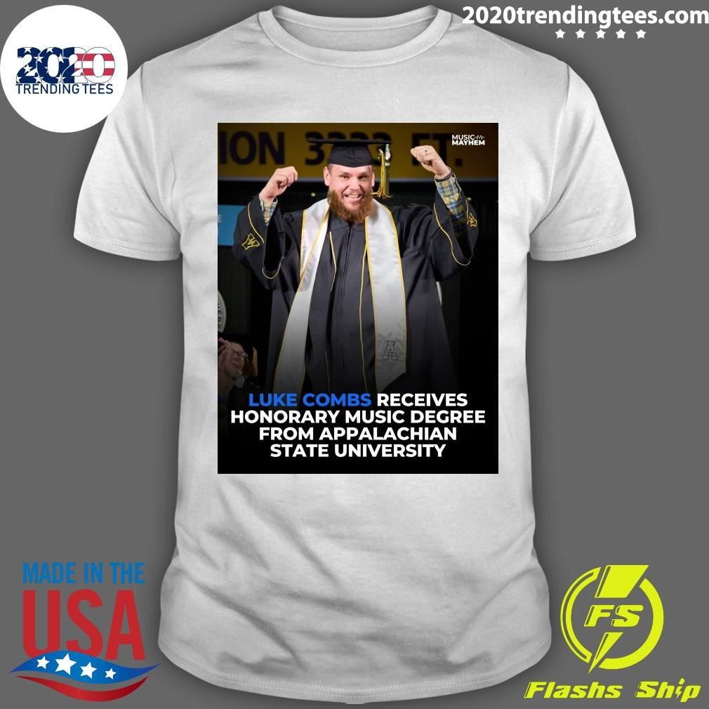 Luke Combs Receives Honorary Music Degree From Appalachian State University Shirt Unisex T-shirt, Sweatshirt, Hoodie, Long Sleeve Tee - T-Shirt, Sweatshirt, Hoodie