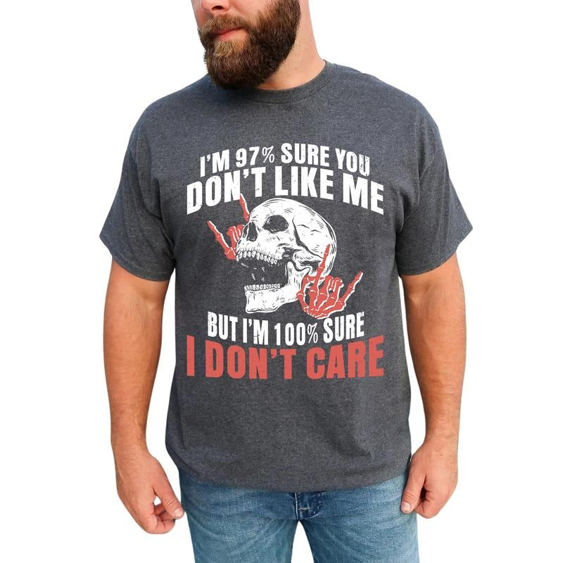 MAPTEES 100% Sure I Don'T Care Funny 97% Sure You Don'T Like Me Humor Rock Skull Shirt Funny T-Shirts, Hoodie, Sweatshirt - T-Shirt, Sweatshirt, Hoodie