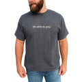 MAPTEES Oh Who Is You Casual Funny Meme Shirt Funny Sarcastic Funny Him T-Shirts, Hoodie, Sweatshirt - T-Shirt, Sweatshirt, Hoodie