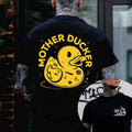 MOTHER DUCKER Yellow Duck Print S 5Xl Shirt Today Shirt Love Shirt Retro Life Shirt Short Sleeve Naughty Clothes Cotton Fabric Menswear Classic T-Shirts, Hoodie, Sweatshirt - T-Shirt, Sweatshirt, Hoodie