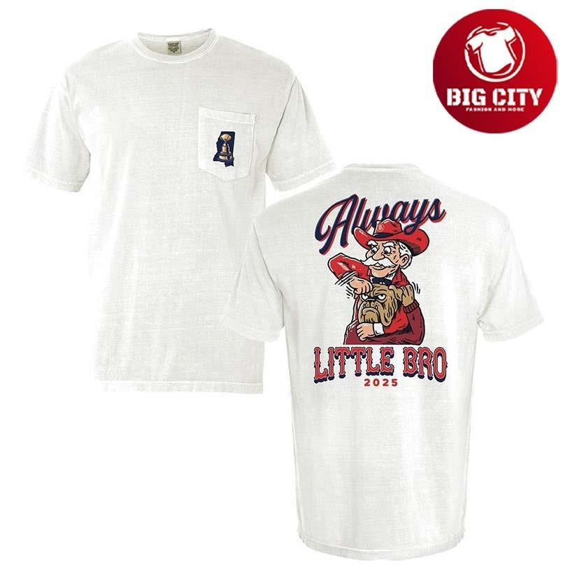MS Always Little Bro 2025 Two Sided Shirt Unisex T-shirt, Sweatshirt, Hoodie, Long Sleeve Tee - T-Shirt, Sweatshirt, Hoodie