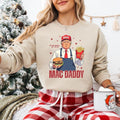 Mac Daddy Trump Trump We Won Again I'Ll Be Home Make America Great Again Trump Shirt Republican T-Shirts, Hoodie, Sweatshirt - T-Shirt, Sweatshirt, Hoodie
