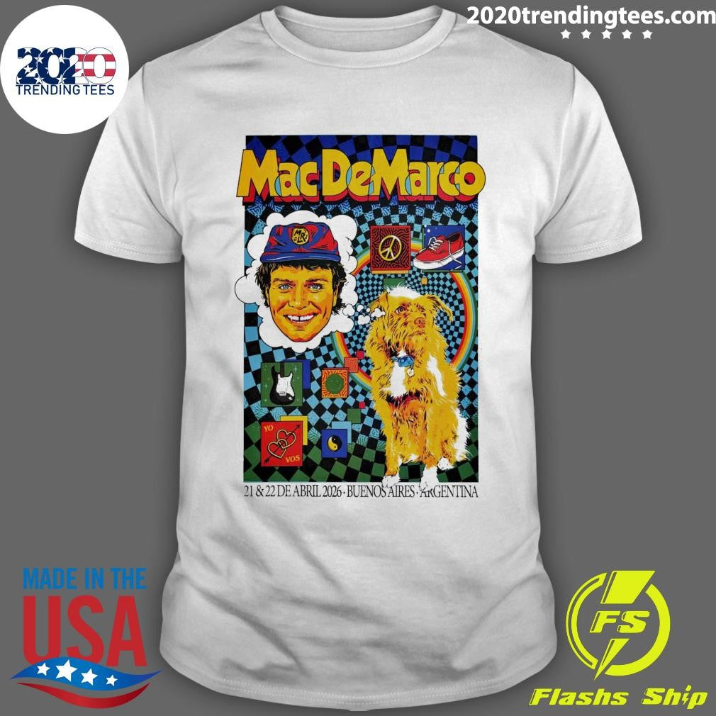Mac Demarco Buenos Aires Argentina April 21 and 22, 2026 Shirt Unisex T-shirt, Sweatshirt, Hoodie, Long Sleeve Tee - T-Shirt, Sweatshirt, Hoodie