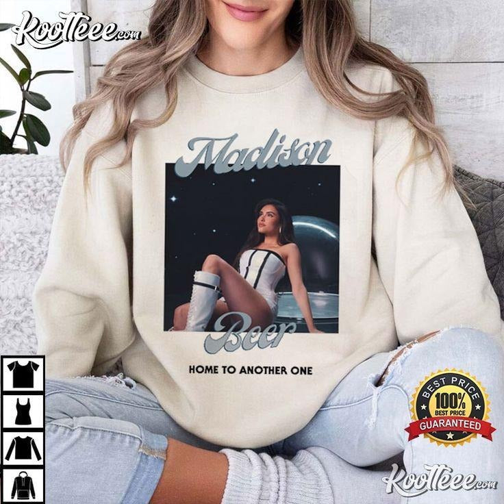 Madison Beer Home Another One T-Shirts, Hoodie, Sweatshirt - T-Shirt, Sweatshirt, Hoodie