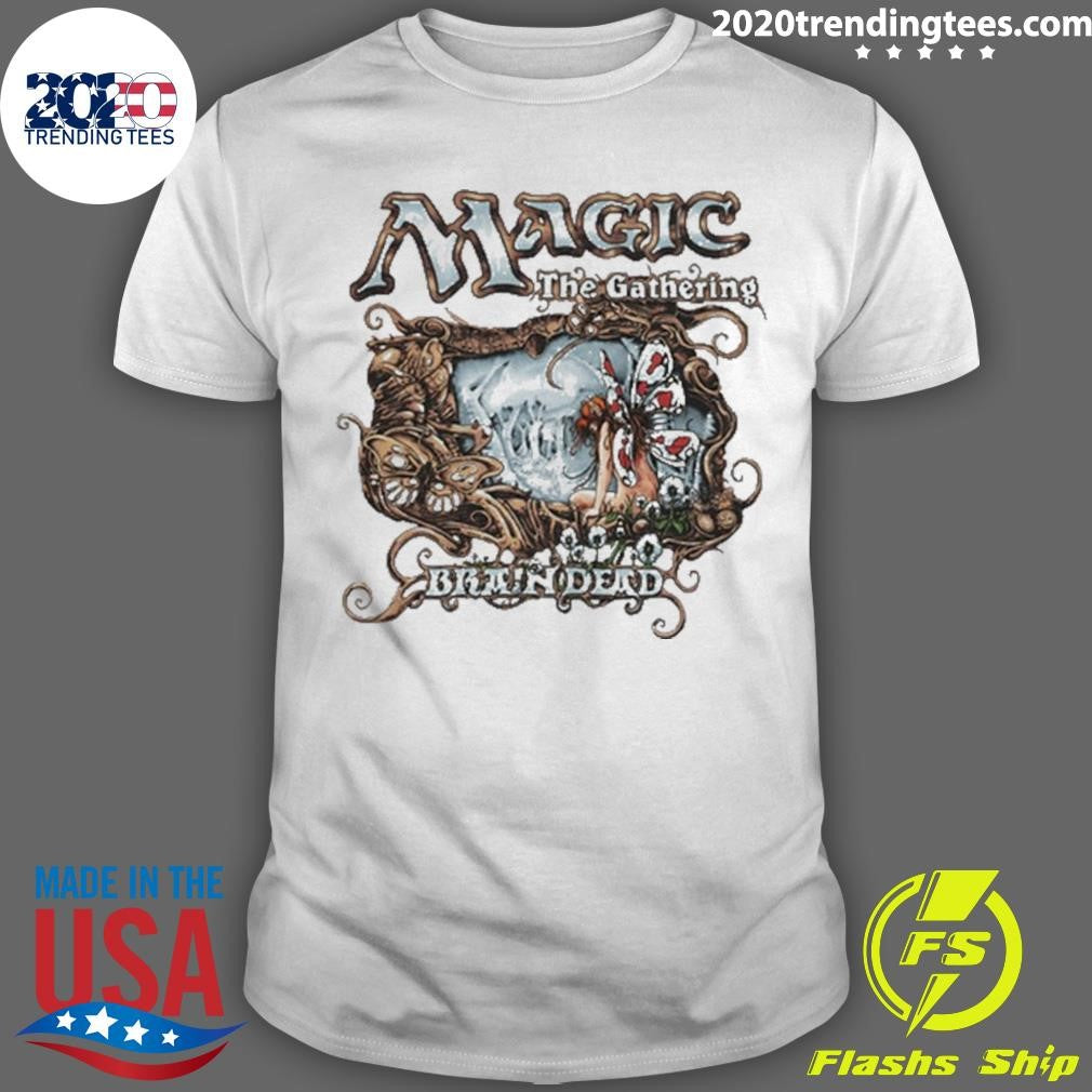 Magic The Gathering Brain Dead 2026 Tee Shirt Unisex T-shirt, Sweatshirt, Hoodie, Long Sleeve Tee - T-Shirt, Sweatshirt, Hoodie