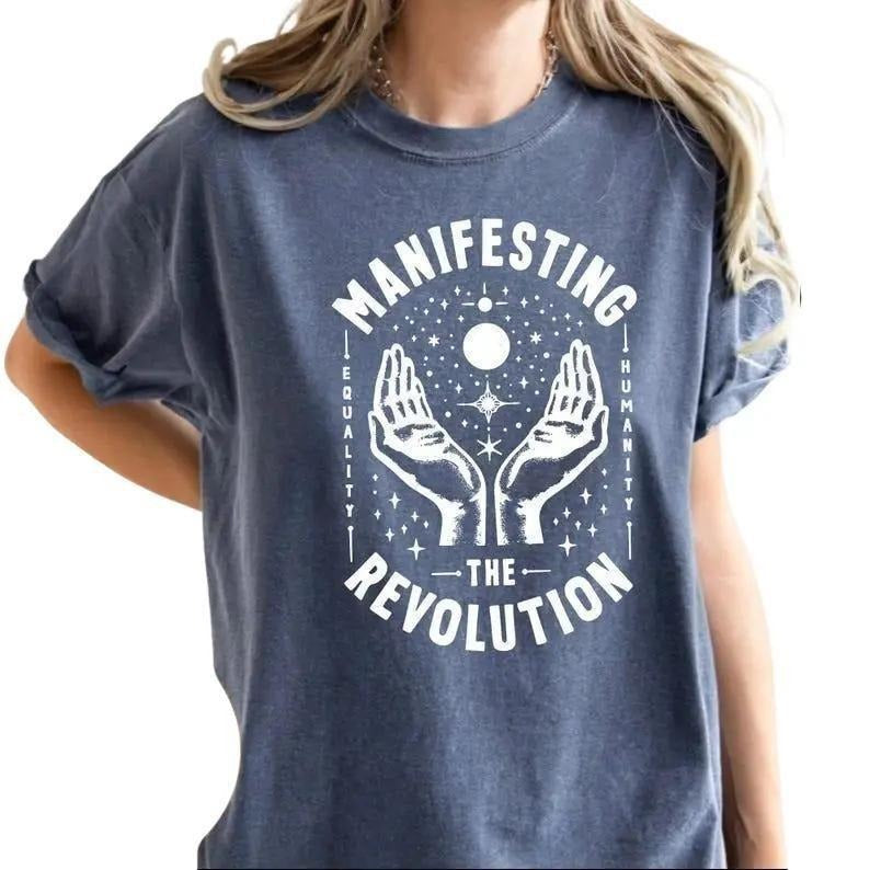 Manifesting Revolution Anti Trump Shirt Equality Shirt Rights Shirt Feminist Shirt Activist Political Protest T-Shirts, Hoodie, Sweatshirt - T-Shirt, Sweatshirt, Hoodie