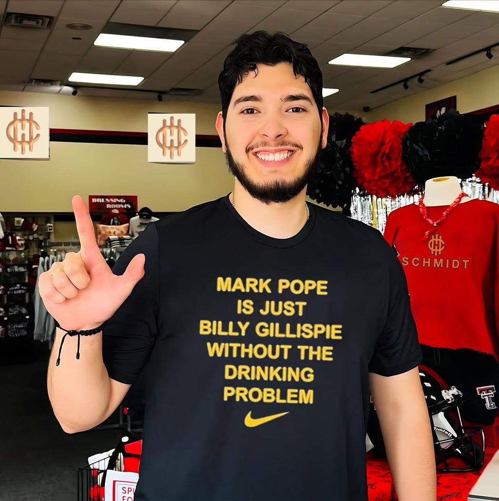 Mark Pope Is Just Billy Gillispie Without The Drinking Problem shirt Unisex T-shirt, Sweatshirt, Hoodie, Long Sleeve Tee - T-Shirt, Sweatshirt, Hoodie