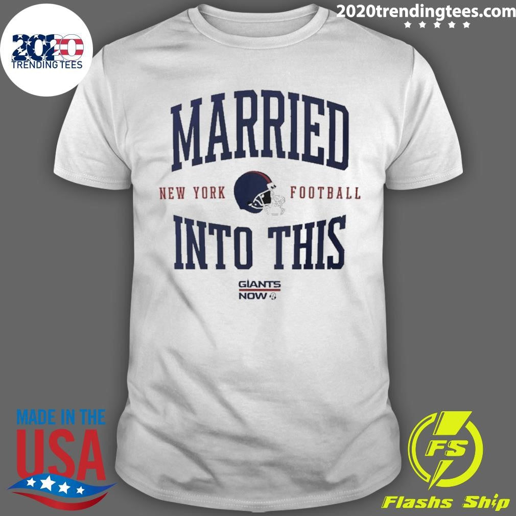 Married Into This New York Giants Football Helmet Shirt Unisex T-shirt, Sweatshirt, Hoodie, Long Sleeve Tee - T-Shirt, Sweatshirt, Hoodie