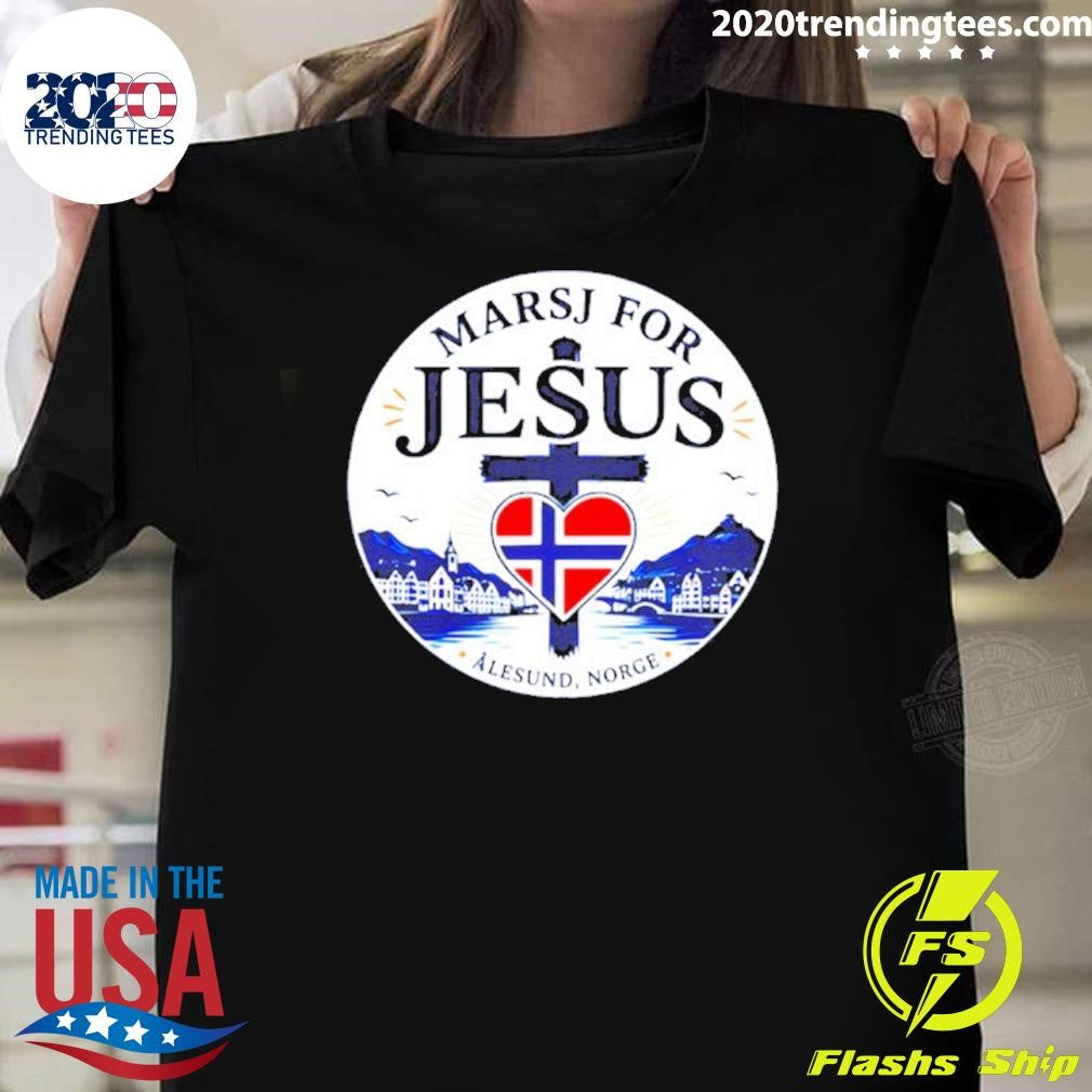 Marsj For Jesus Alesund Norge Shirt Unisex T-shirt, Sweatshirt, Hoodie, Long Sleeve Tee - T-Shirt, Sweatshirt, Hoodie