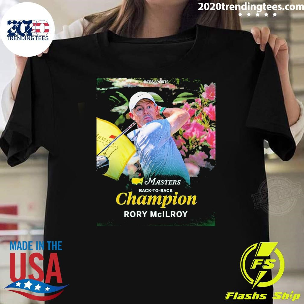 Masters Back To Back Champion Rory McIlroy At Augusta National 2026 Shirt Unisex T-shirt, Sweatshirt, Hoodie, Long Sleeve Tee - T-Shirt, Sweatshirt, Hoodie