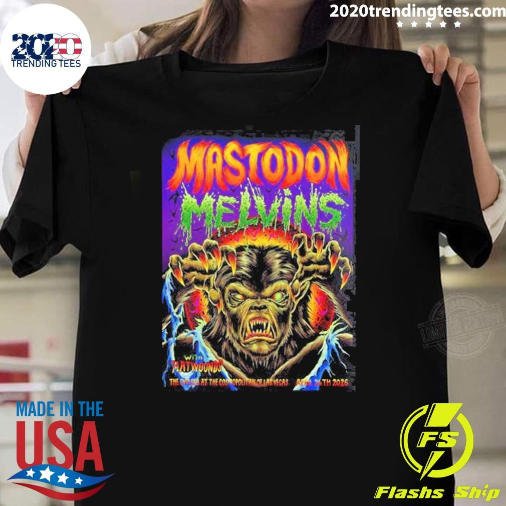 Mastodon With Melvins And Flatwounds Las Vegas 2026 Event Poster At The Chelsea At The Cosmopolitan Of Las Vegas On April 24 2026 Shirt - T-Shirt, Sweatshirt, Hoodie
