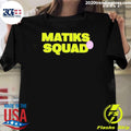 Matiks Squad Logo Shirt Unisex T-shirt, Sweatshirt, Hoodie, Long Sleeve Tee - T-Shirt, Sweatshirt, Hoodie