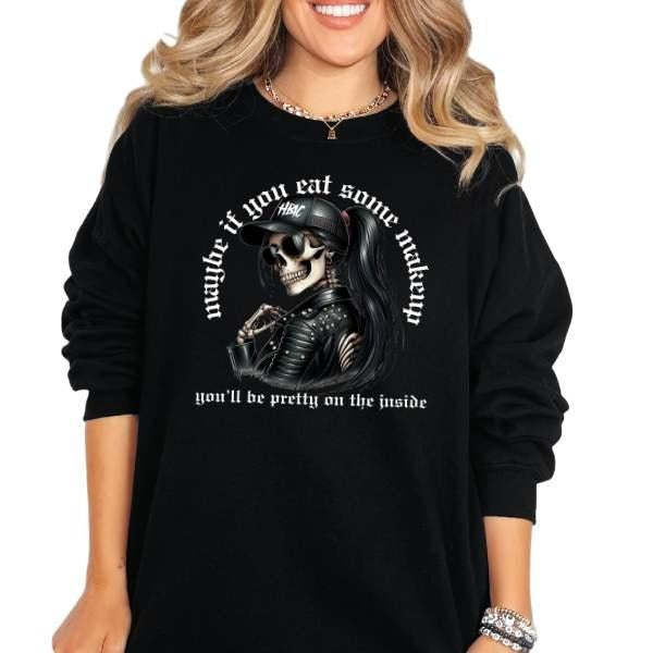 Maybe If You Eat Some Makeup You'Ll Be Pretty Inside & Grunge Goth Emo Sarcastic Alt Streetwear T-Shirts, Hoodie, Sweatshirt - T-Shirt, Sweatshirt, Hoodie