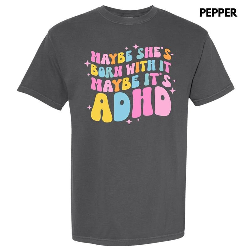Maybe 'S ADHD Comfort Colors 'NLB' T-Shirts, Hoodie, Sweatshirt - T-Shirt, Sweatshirt, Hoodie