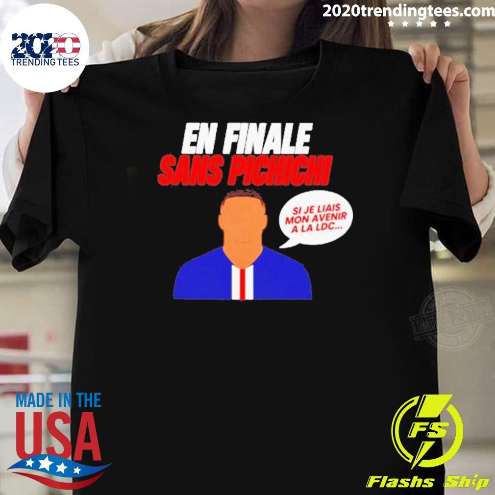 Mbappe Psg In The Final Without Pichichi Shirt Unisex T-shirt, Sweatshirt, Hoodie, Long Sleeve Tee - T-Shirt, Sweatshirt, Hoodie