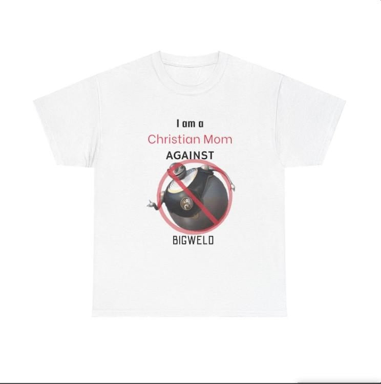 Meme Awareness Christian Moms AGAINST Bigweld Unhinged Funny T-Shirts, Hoodie, Sweatshirt - T-Shirt, Sweatshirt, Hoodie