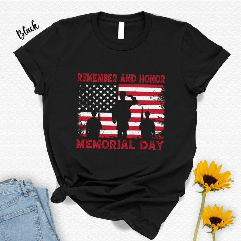 Memorial Day Shirt Remember Honor Memorial Day American Soldiers Memorial Freedom Dad Labor Day T-Shirts, Hoodie, Sweatshirt - T-Shirt, Sweatshirt, Hoodie