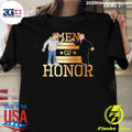 Men of Honor Tee Shirt Unisex T-shirt, Sweatshirt, Hoodie, Long Sleeve Tee - T-Shirt, Sweatshirt, Hoodie