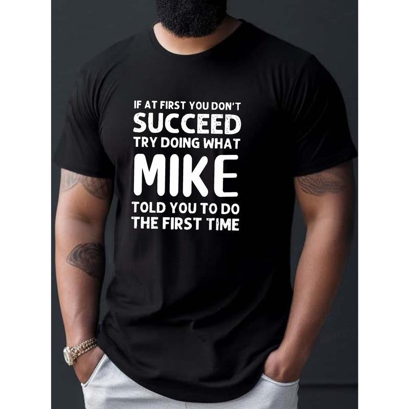 Casual "Try Doing What Mike" Print Short Sleeve Round Neck Stretch Polyester Summer Top Regular Fit Geometric Pattern Knit Fabric Made USA T-Shirts, Hoodie, Sweatshirt - T-Shirt, Sweatshirt, Hoodie