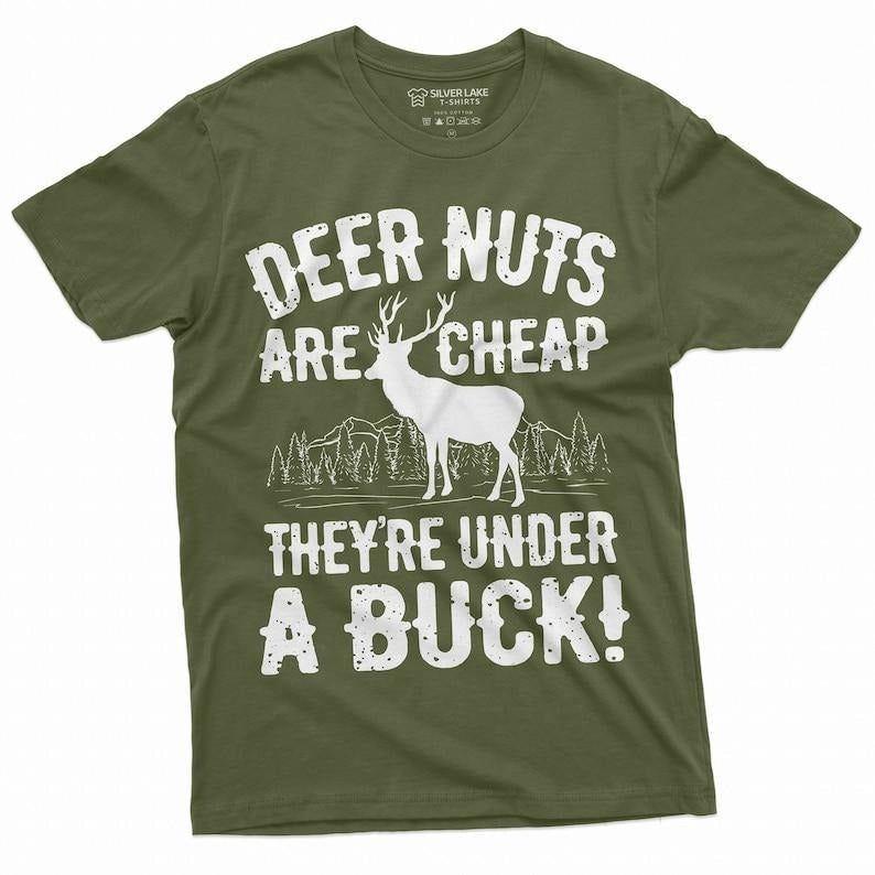 Funny Deer Nuts Are Cheap Humor Shirt Hunting Hunter Papa Grandpa Dad Shirts T-Shirts, Hoodie, Sweatshirt - T-Shirt, Sweatshirt, Hoodie